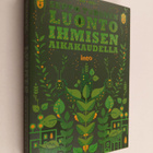 Seppo Turunen : Luonto ihmisen aikakaudella - pikkukuva 1