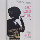 Hella Wuolijoki : Enkä ollut vanki : tuokiokuvia vankilasta - pikkukuva 1
