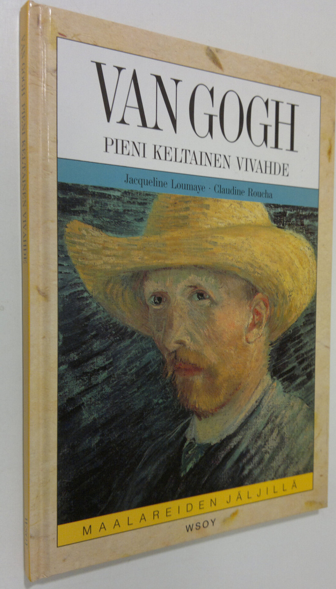 Jacqueline Loumaye : Van Gogh : pieni keltainen vivahde