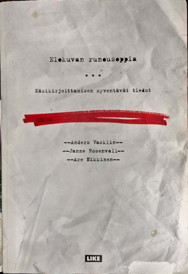Anders Vacklin, Nikkinen, Rosenvall: ELOKUVAN RUNOUSOPPIA