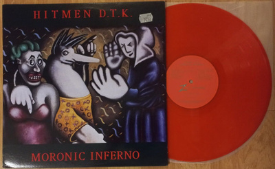 HITMEN D.T.K.: Moronic Inferno LP