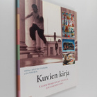 Anna-Christina Forsman : Kuvien kirja : kuvataideopetukse... - pikkukuva 1