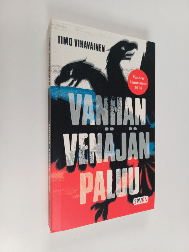 Timo Vihavainen : Vanhan Venäjän paluu : esseitä vanhasta...