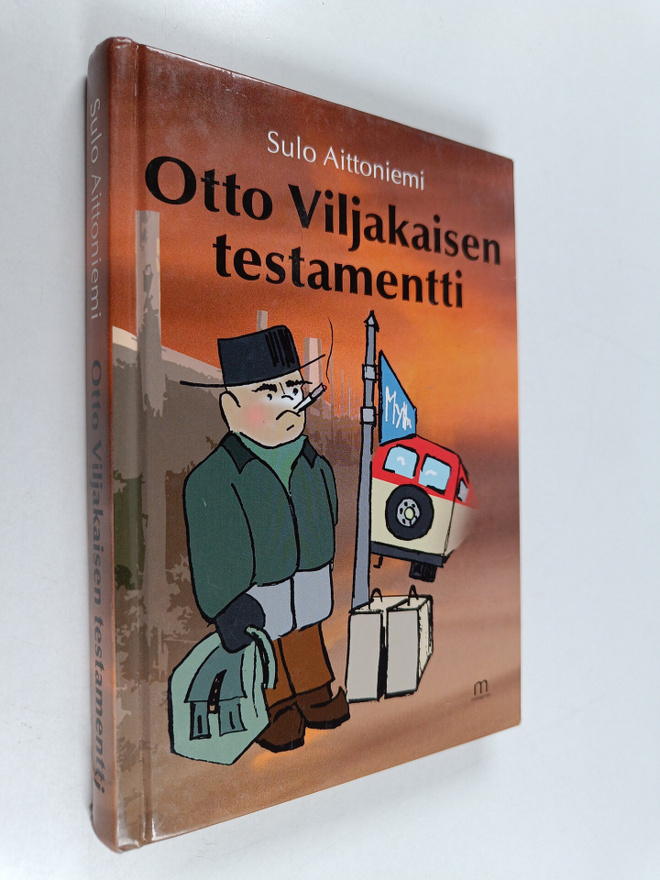 Suti Aittoniemi : Otto Viljakaisen testamentti : Hirtehin...