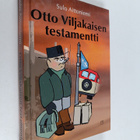 Suti Aittoniemi : Otto Viljakaisen testamentti : Hirtehin... - pikkukuva 1