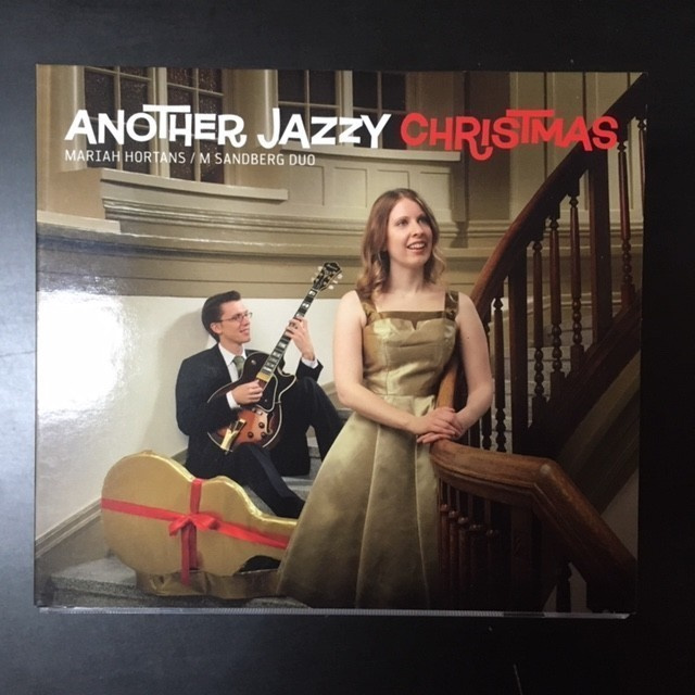 Mariah Hortans / M Sandberg Duo - Another Jazzy Christmas CD