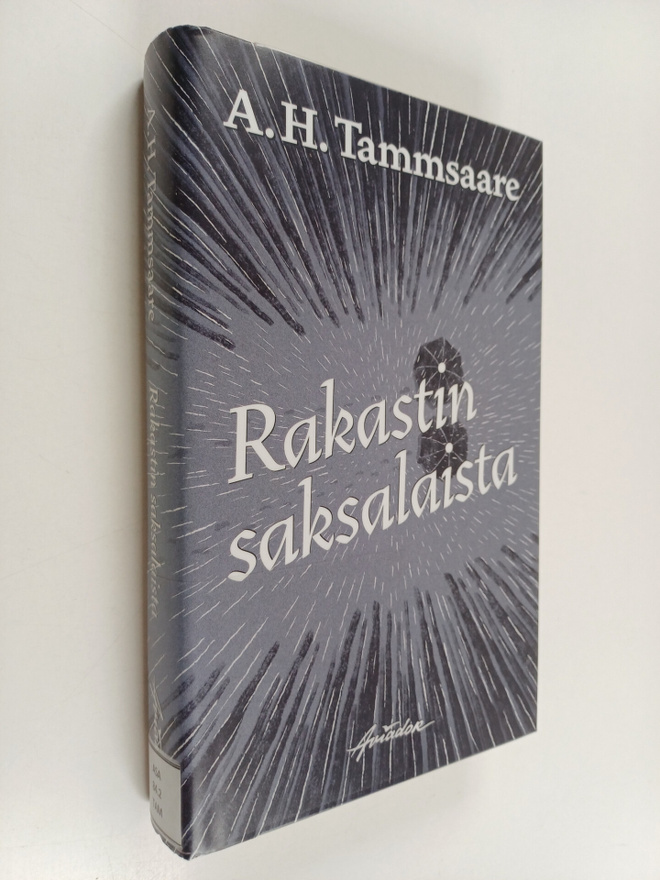 A. H. Tammsaare : Rakastin saksalaista