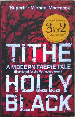 Holly Black: Tithe - a modern faerie tale #1 (paperback)