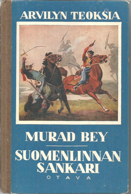 Arvid Lydecken <> MURAD BEY - Suomenlinnan sankari 1950 2.p