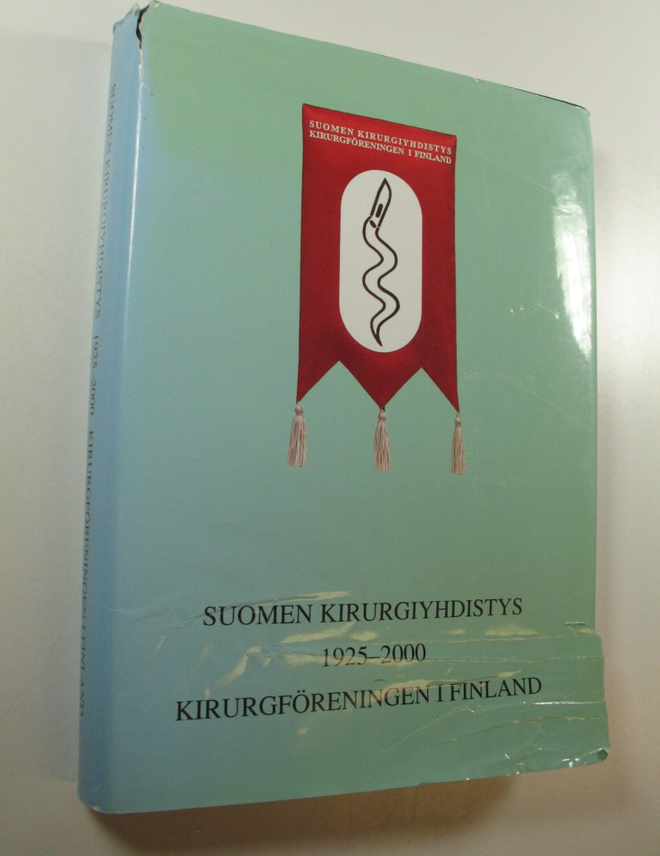 Suomen kirurgiyhdistys 1925-2000 = Kirurgföreningen i Fin...