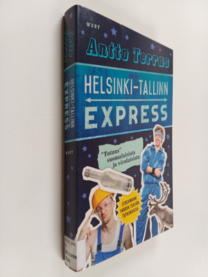 Antto Terras : Helsinki-Tallinn express : "Totuus" suomal...