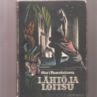 Paavolainen, Olavi: Lähtö ja loitsu, Gummerus 1937, 3.p., K3 - pikkukuva 1