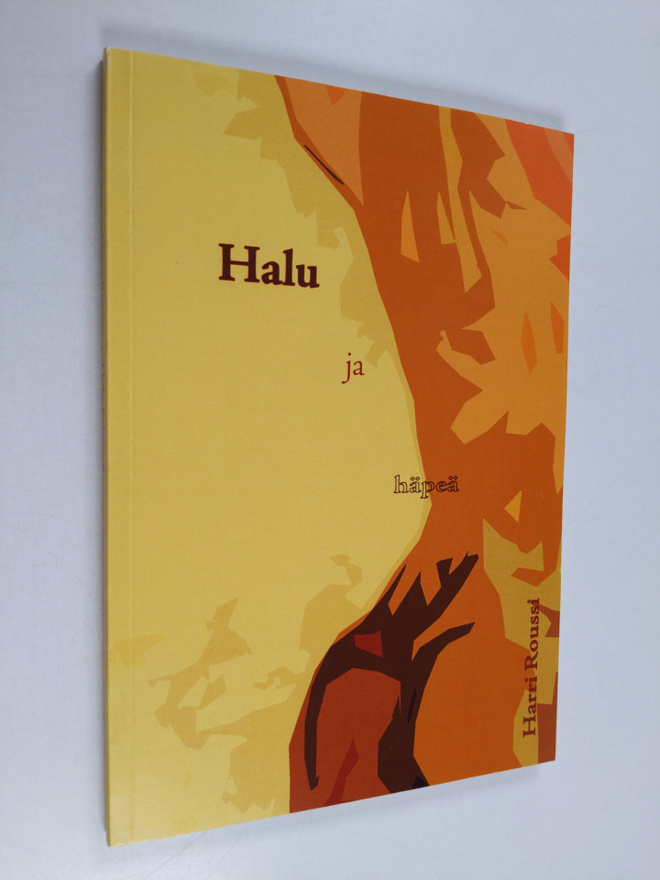 Harri Roussi : Halu ja häpeä : runoja, vuoluja (signeerat...
