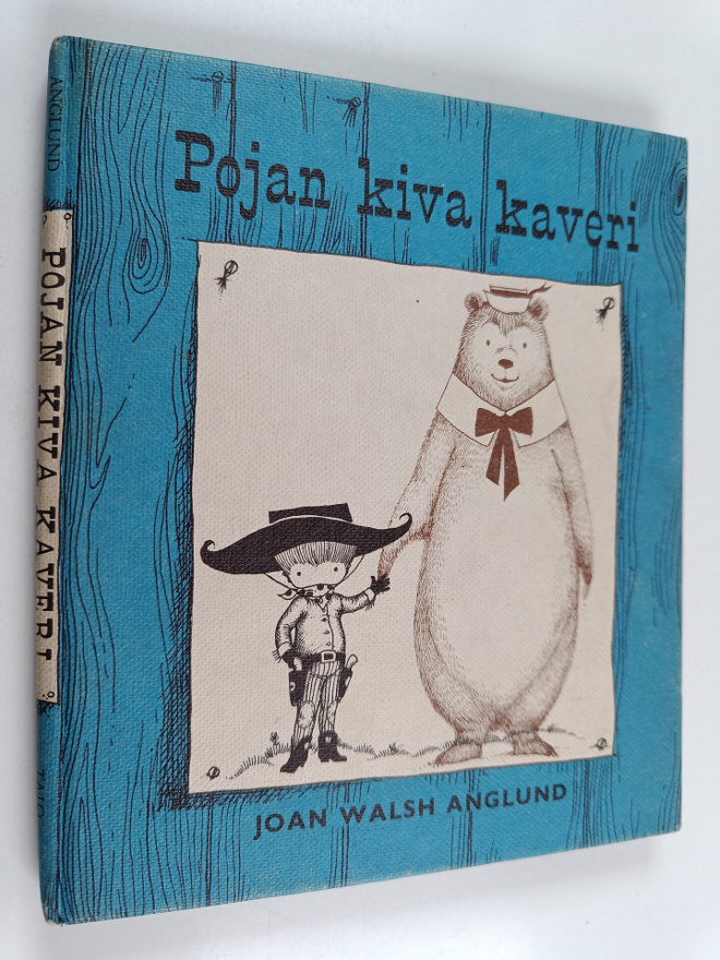 Joan Walsh Anglund : Pojan kiva kaveri