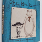 Joan Walsh Anglund : Pojan kiva kaveri - pikkukuva 1