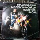 LP MIKA SUNDQVIST :  MOOTTORIPYÖRÄ ON MOOTTORIPYÖRÄ - pikkukuva 1