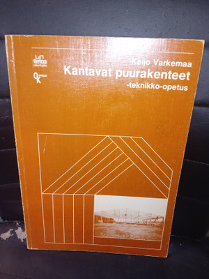 Varkemaa : Kantavat puurakenteet ( SIS POSTIKULU )