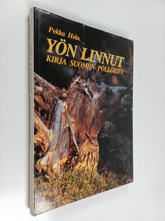 Pekka Helo : Yön linnut : kirja Suomen pöllöistä