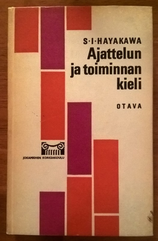 S. I. Hayakawa: Ajattelun ja toiminnan kieli