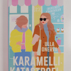 Ulla Onerva : Karamellikatastrofi - pikkukuva 1
