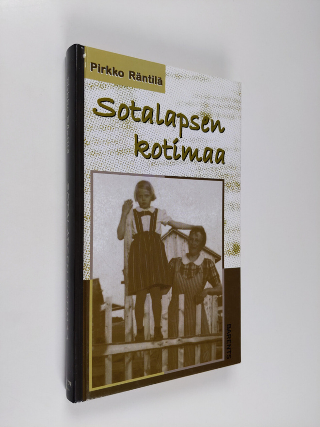 Pirkko Räntilä : Sotalapsen kotimaa : Pirkko Räntilä muis...