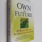 David Rhodes ym. : Own the Future - 50 Ways to Win from T... - pikkukuva 1