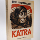 Erik Munsterhjelm : Katra - Den store indianhövdingen - pikkukuva 1