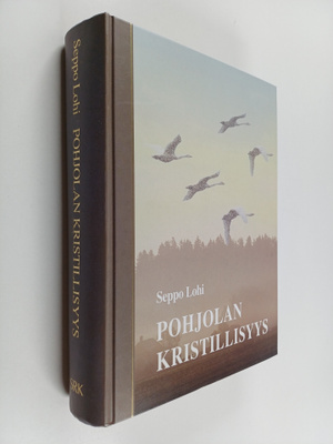 Seppo Lohi : Pohjolan kristillisyys : lestadiolaisuuden l...