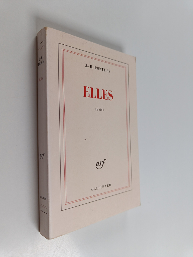 J.-B. Pontalis : Elles - recits