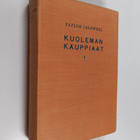 Taylor Caldwell : Kuoleman kauppiaat 1 - pikkukuva 1