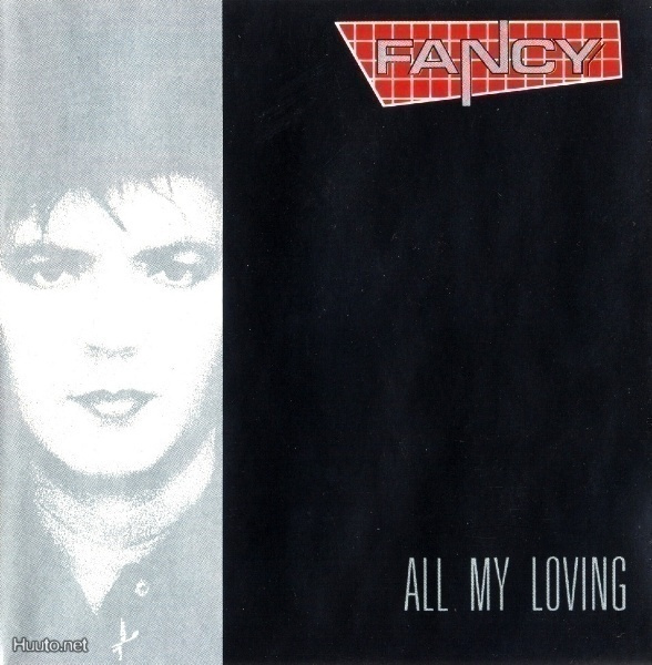FANCY  ::  ALL MY LOVING  ::  RARE  VINYYLI    LP     1989