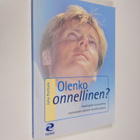 Juha Perttula : Olenko onnellinen : psykologista tunnuste... - pikkukuva 1
