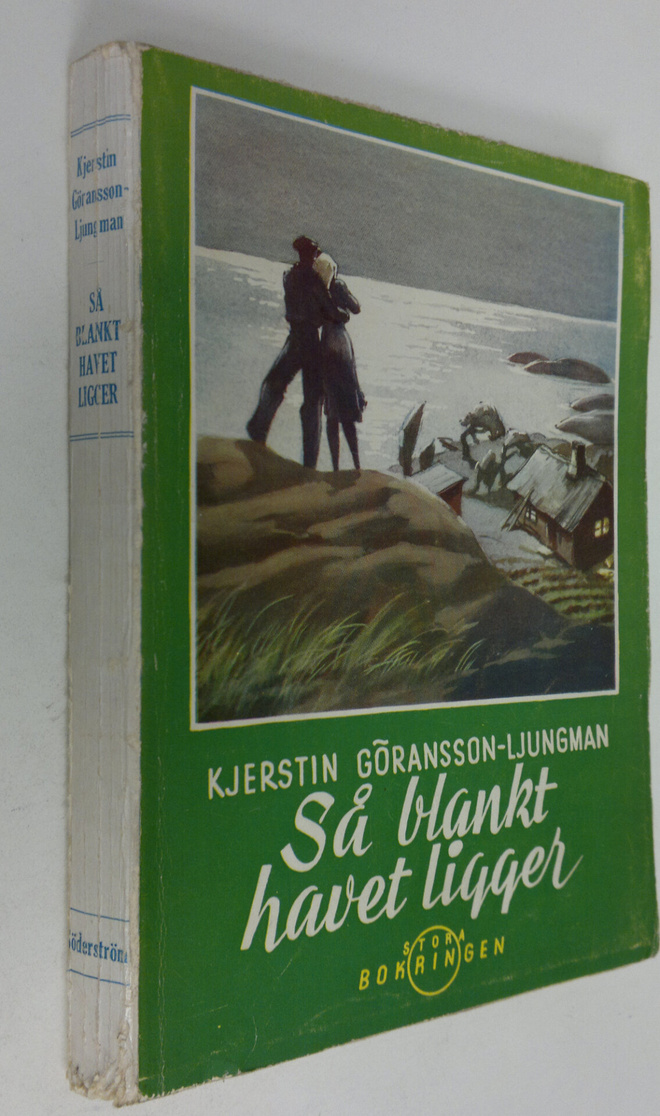 Kjerstin Göransson-Ljungman : Så blankt havet ligger