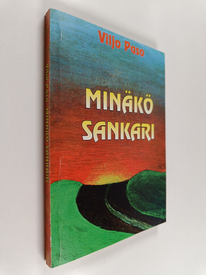 Viljo Paso : Minäkö sankari