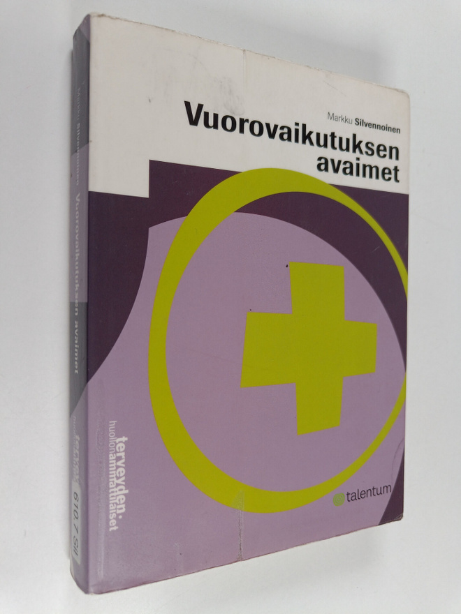 Markku Silvennoinen : Vuorovaikutuksen avaimet