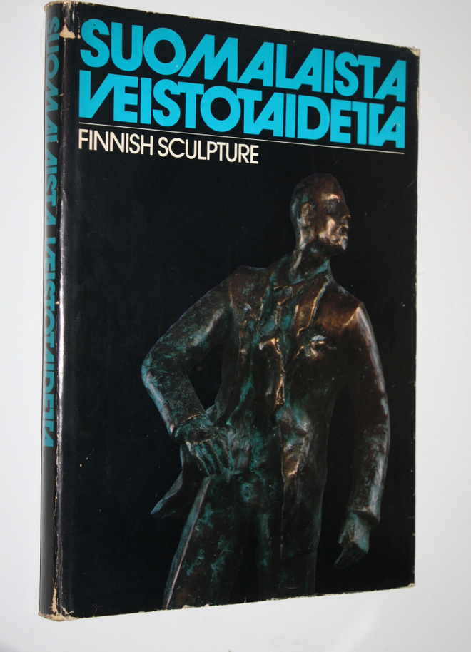 Suomalaista veistotaidetta = Finnish sculpture