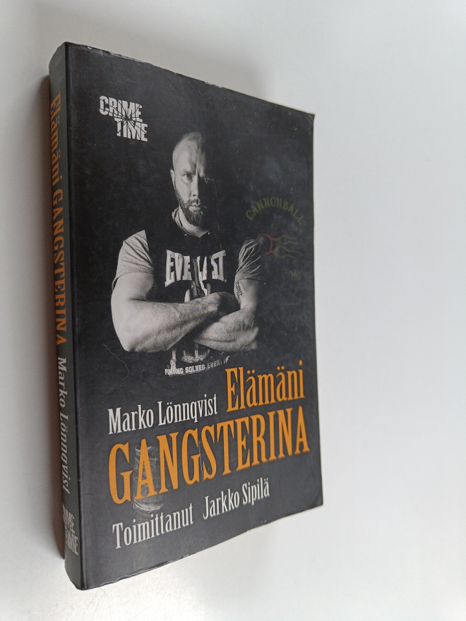 Marko Lönnqvist : Elämäni gangsterina
