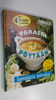 Parasta pöytään : suomalaista kotiruokaa