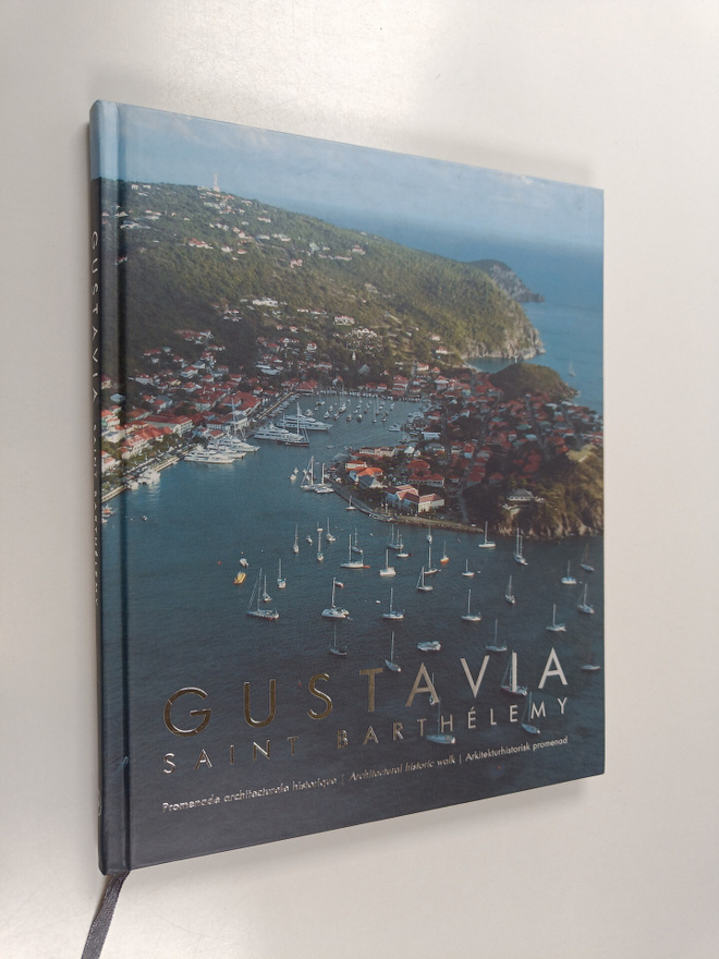 Jenny Stening ym. : Gustavia, Saint Barthelemy - promenad...