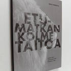 Esko Hannula : Etumatkan kolme taitoa : laadun taito, ket... - pikkukuva 1