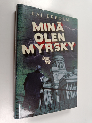 Kai Ekholm : Minä olen myrsky
