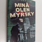 Kai Ekholm : Minä olen myrsky - pikkukuva 1