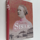 Elisabet Aho : Sisar : historiallinen romaani vuosilta 19... - pikkukuva 1