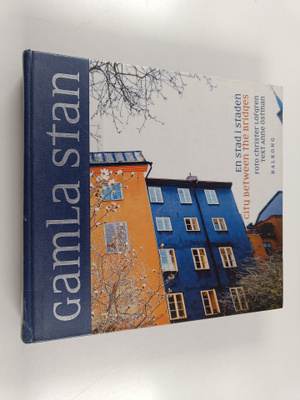 Christer Löfgren : Gamla stan en stad i staden = city bet...