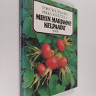 Toivo Rautavaara ym. : Mihin marjamme kelpaavat - pikkukuva 1