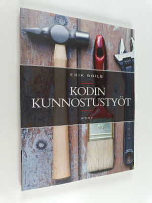 Erik Boile : Kodin kunnostustyöt