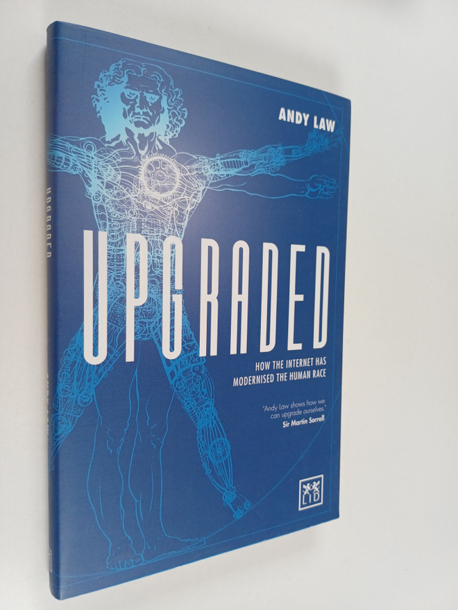 Andy Law : Upgraded : How the Internet Has Modernised the...