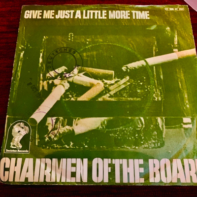 CHAIRMEN of THE BOARD: Give Me Just A Little More Time//+1