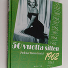 Pekka Tuomikoski : 50 vuotta sitten : 1962 - pikkukuva 1