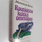 Marianne Ahrne : Raunioissa kukkii omenapuu - pikkukuva 1